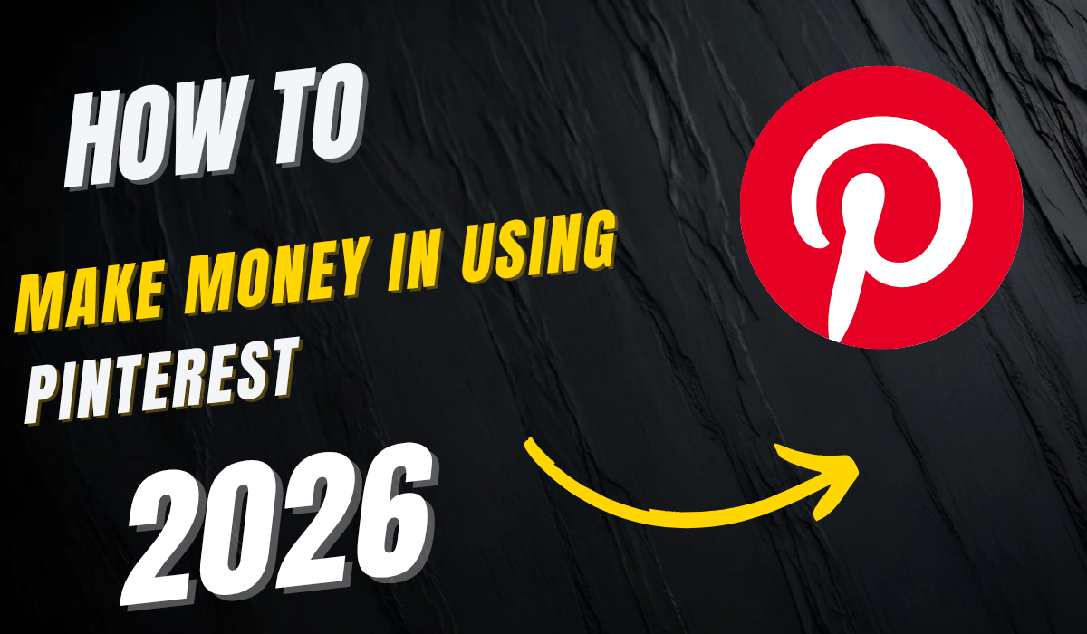 How to Make Money Using Pinterest,