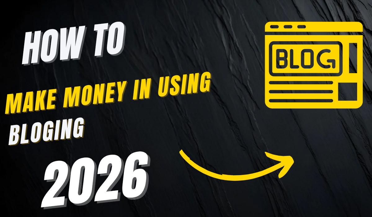 How to make money blogging in 2026